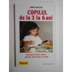 COPILUL de la 3 la 6 ani  -  Anne BACUS 